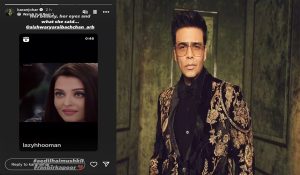 KJo unspools memories of ‘Ae Dil Hai Mushkil, praises Aishwarya’s eyes and ‘what she said’