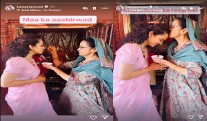 Kangana Ranaut took blessings from her mother, calls her ‘ishwar ka roop’