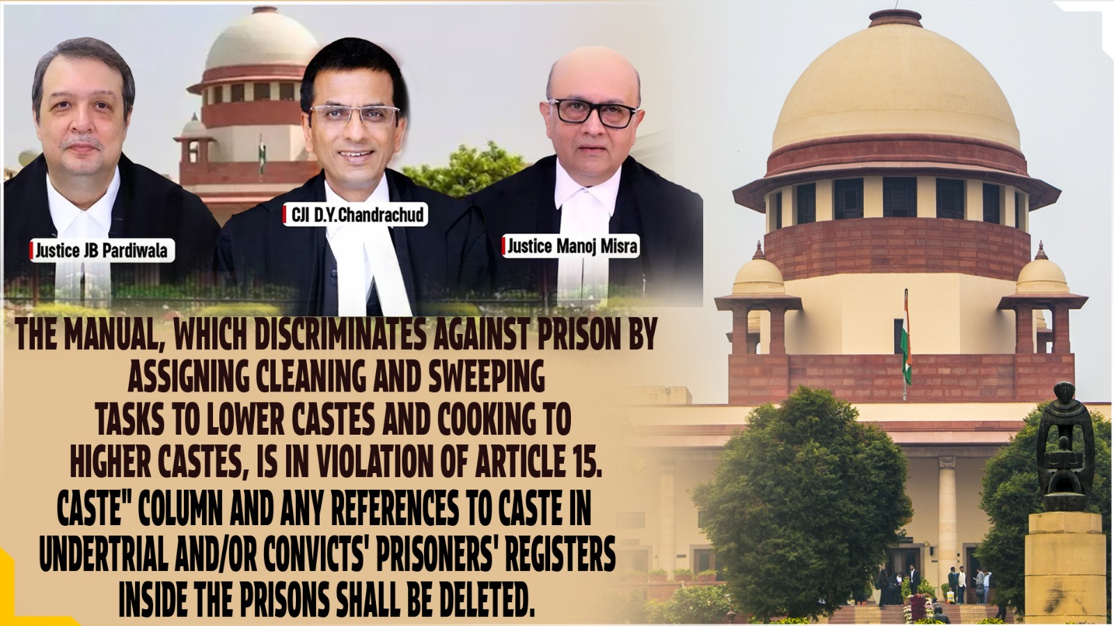 Supreme Court scraps caste based discrimination in prisons, terms it unconstitutional