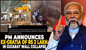 6 people dead in wall collapse Mehsana, PM Modi condoles deaths, announces Rs 2 lakh ex-gratia for next of kin