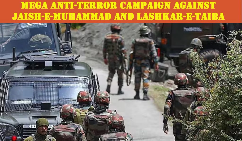 J&K Mega Campaign Against Terrorist