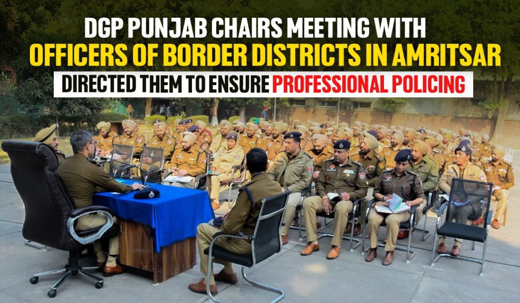 DGP Punjab Gaurav Yadav Chairs Meeting With Police Officers