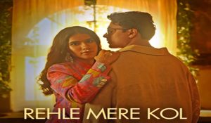 Simran Choudhary, Aditya Rikhari collaborate for romantic track ‘Rehle Mere Kol’