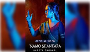 Shreya Ghoshal says ‘Namo Shankara’ is more than just a song