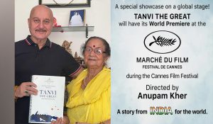Anupam Kher directorial ‘Tanvi The Great’ to have world premiere at Cannes Film Festival 2025