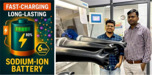 Indian Scientists Develops Super-Fast Charging Sodium-Ion Battery