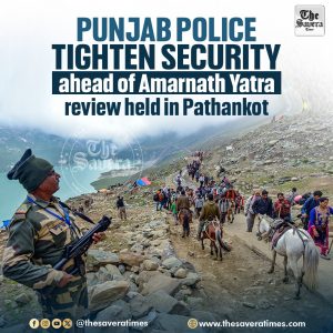 Punjab Police tighten security ahead of Amarnath Yatra, review held in Pathankot