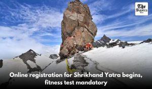 Online registration begins for Shrikhand Mahadev Yatra; Fitness test mandatory for devotees