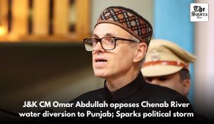 J&K CM Omar Abdullah opposes Chenab River water diversion to Punjab; Sparks political storm