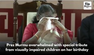 Prez Murmu overwhelmed with special tribute from visually impaired children on her birthday
