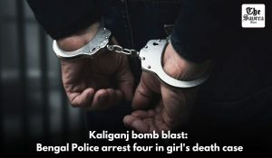 Kaliganj bomb blast: Bengal Police arrest four in girl’s death case