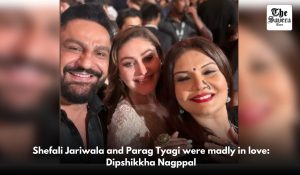 Shefali Jariwala and Parag Tyagi were madly in love: Dipshikkha Nagppal
