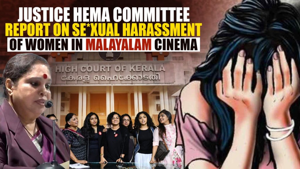 Justice Hema Committee Report on Sexual Harassment of Women in Malayalam Cinema