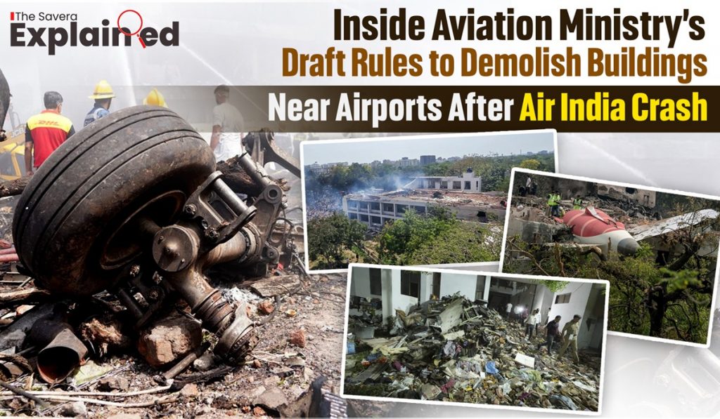 Inside Aviation Ministry’s Draft Rules to Demolish Buildings Near Airports After Air India Crash