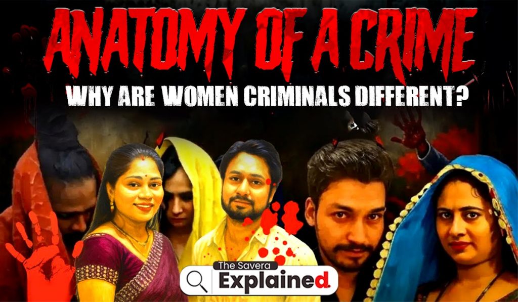 Anatomy of a Crime: Why Are Women Criminals Different?