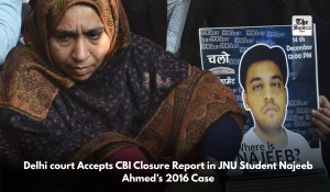 Delhi court Accepts CBI Closure Report in JNU Student Najeeb Ahmed’s 2016 Case