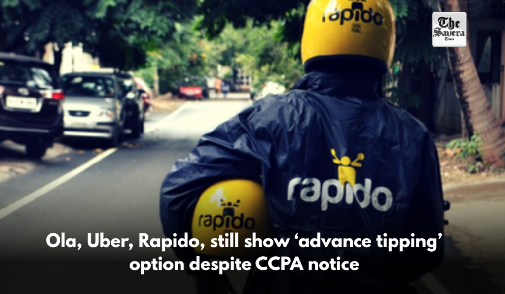 Ola, Uber, Rapido, still show ‘advance tipping’ option despite CCPA notice