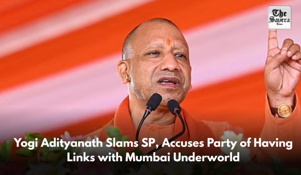 Yogi Adityanath Slams SP, Accuses Party of Having Links with Mumbai Underworld