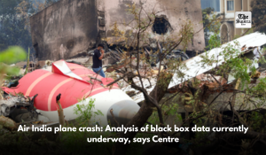 Air India plane crash: Analysis of black box data currently underway, says Centre