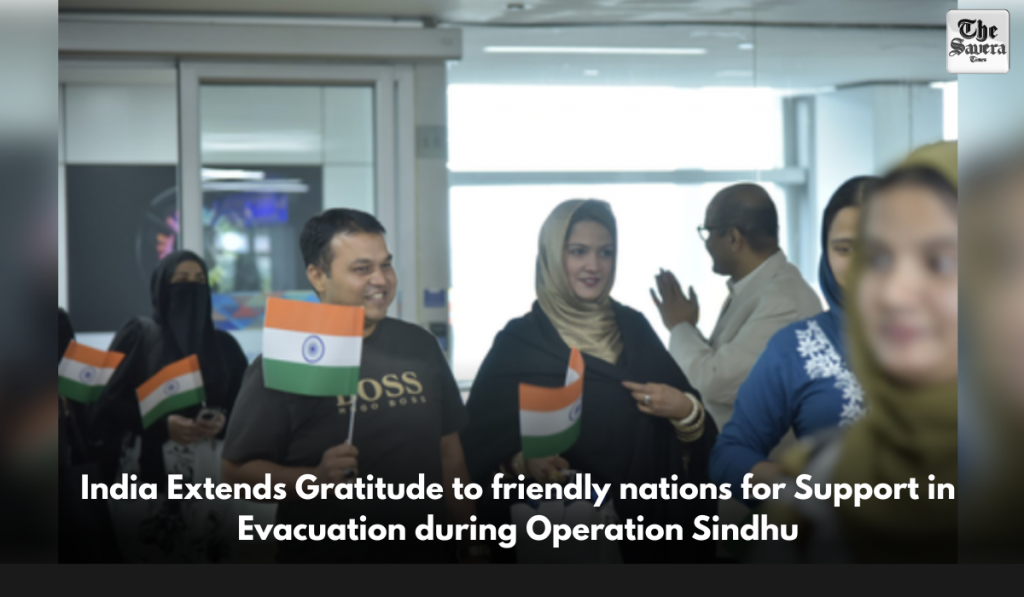 India Extends Gratitude to friendly nations for Support in Evacuation during Operation Sindhu