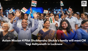 Axiom Mission 4 Pilot Shubhanshu Shukla’s family will meet CM Yogi Adityanath in Lucknow