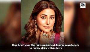 Hina Khan Lives Her Princess Moment, Shares expectations vs reality of life with in-laws