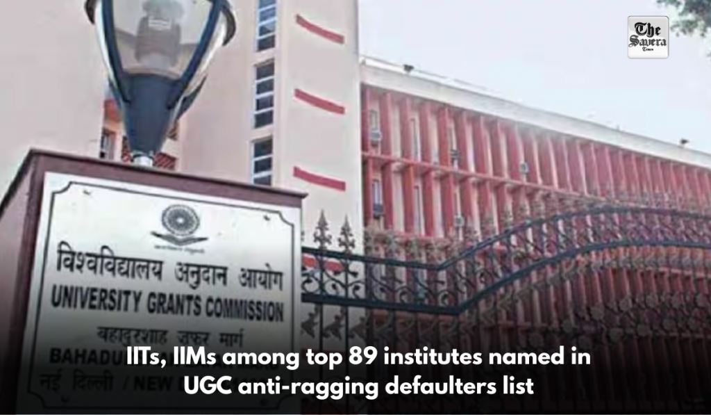 IITs, IIMs among top 89 institutes named in UGC anti-ragging defaulters list