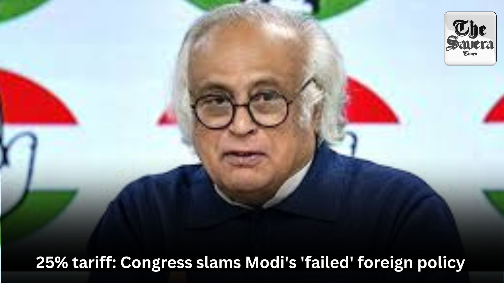 25% tariff: Congress slams Modi’s ‘failed’ foreign policy