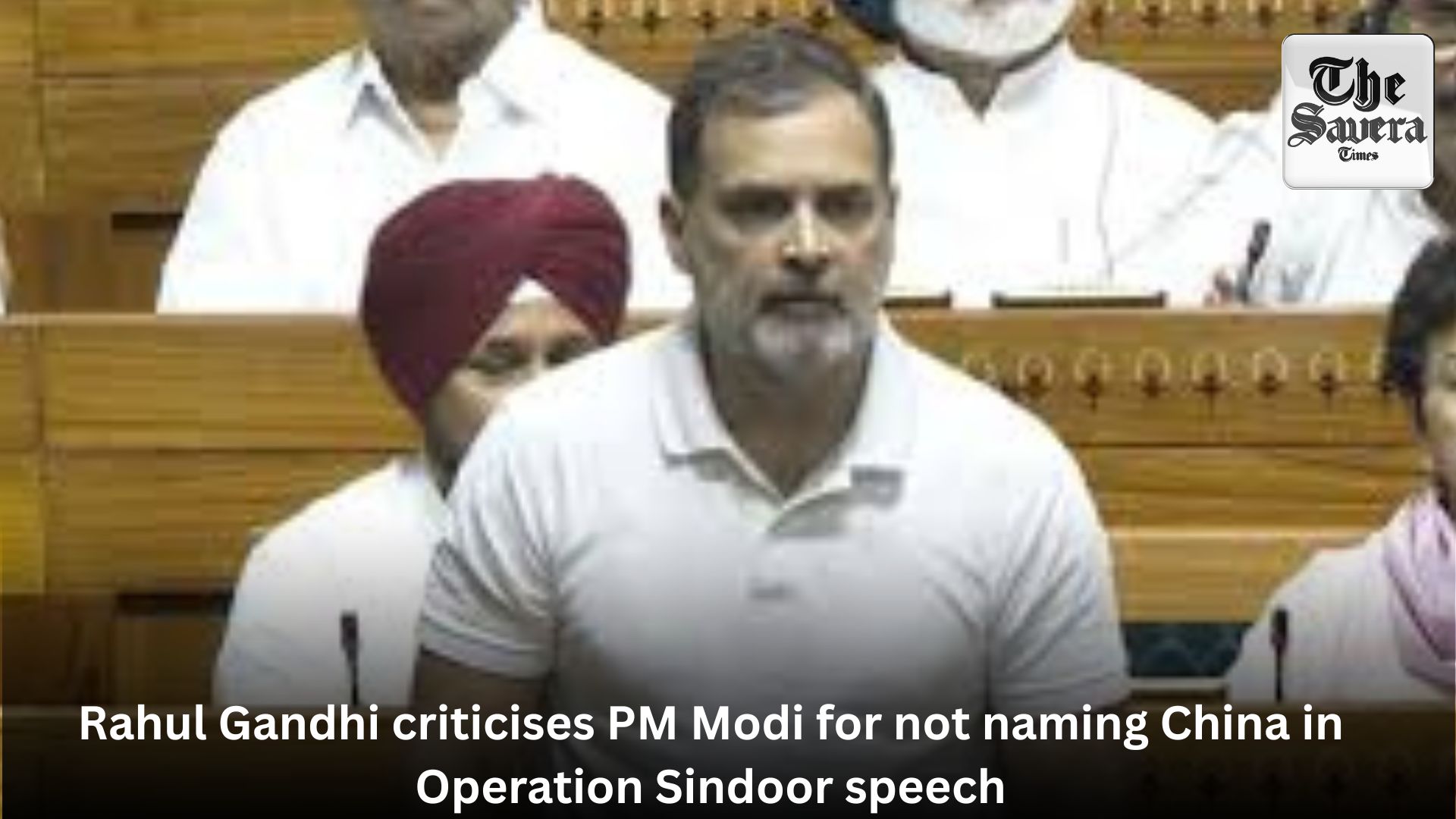 Rahul Gandhi criticises PM Modi for not naming China in Operation Sindoor speech