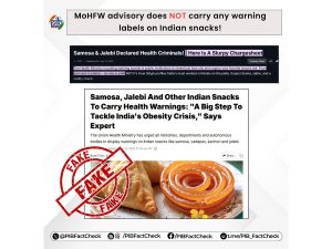 No health warnings on Samosas, Jalebis: PIB debunks viral claims