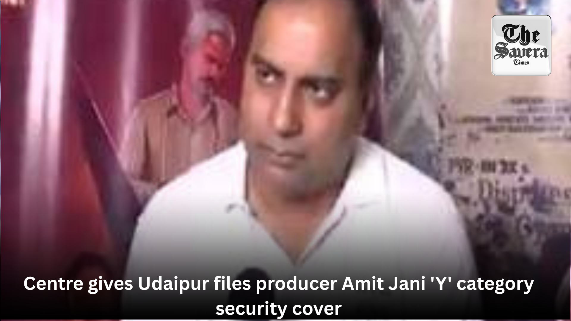 Centre gives Udaipur files producer Amit Jani ‘Y’ category security cover