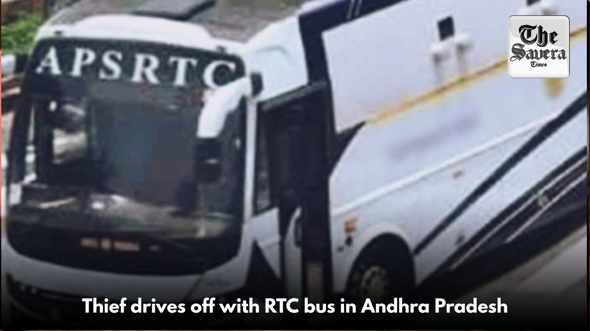 Thief drives off with RTC bus in Andhra Pradesh
