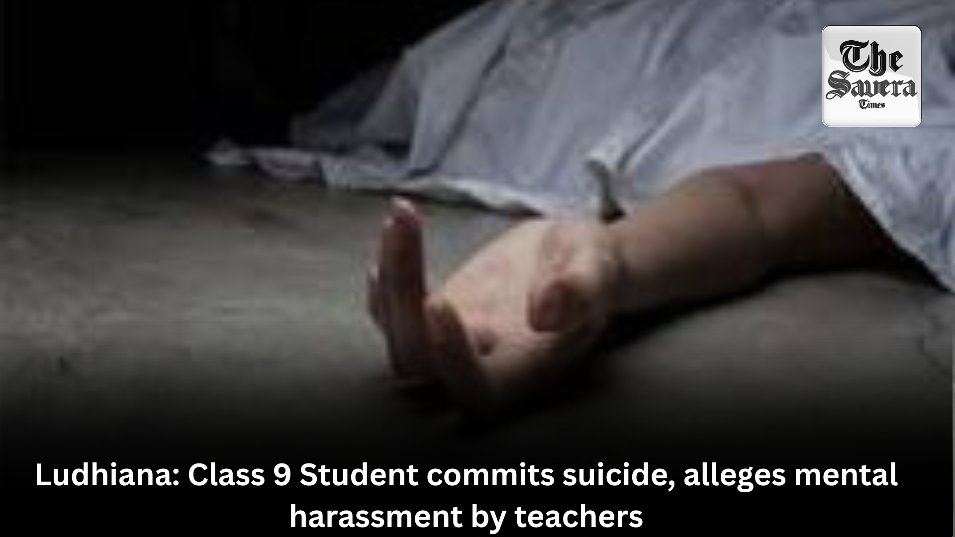 Ludhiana: Class 9 Student commits suicide, alleges mental harassment by teachers