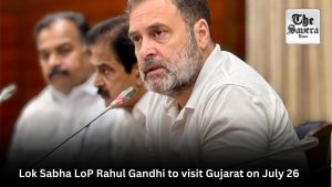 Lok Sabha LoP Rahul Gandhi to visit Gujarat on July 26
