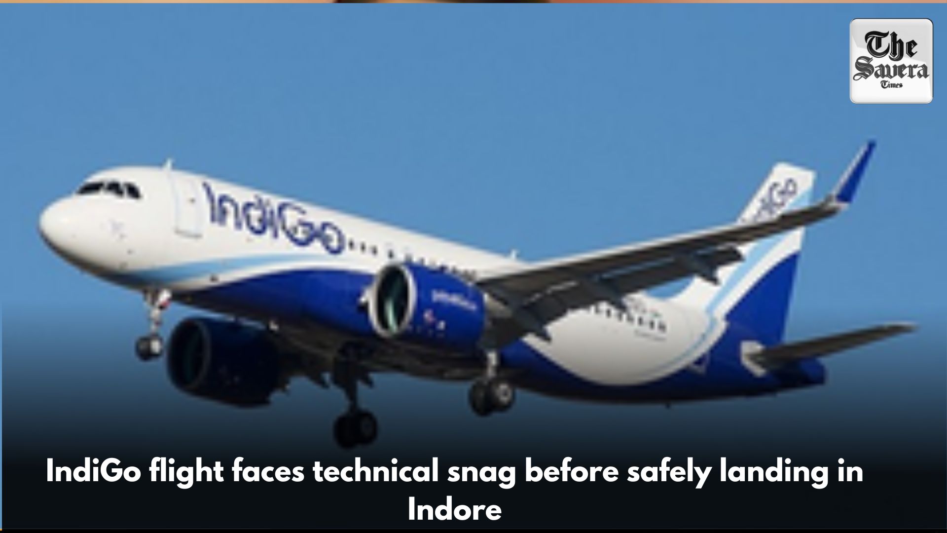 IndiGo flight faces technical snag before safely landing in Indore