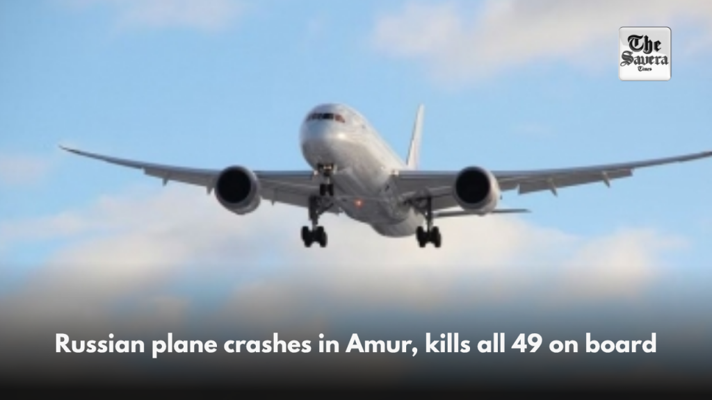 Russian plane crashes in Amur, kills all 49 on board