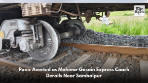 Panic Averted as Mahima-Gosain Express Coach Derails Near Sambalpur