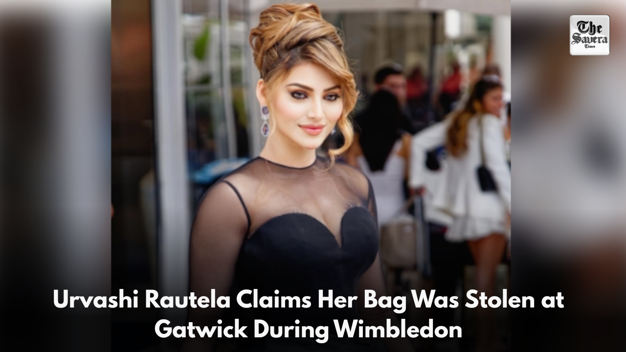 Urvashi Rautela Claims Her Bag Was Stolen at Gatwick During Wimbledon, gets trolled