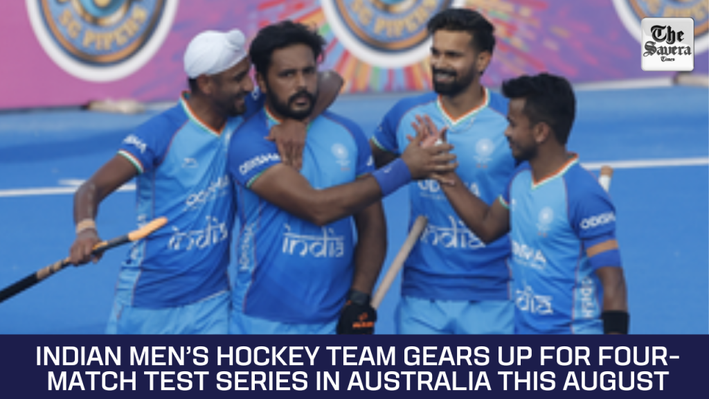 Indian Men’s Hockey Team Gears Up for Four-Match Test Series in Australia This August