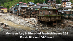 Monsoon fury in Himachal Pradesh leaves 235 Roads Blocked, 147 Dead