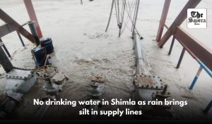 No drinking water in Shimla as rain brings silt in supply lines