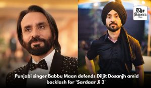 Punjabi singer Babbu Maan defends Diljit Dosanjh amid backlash for ‘Sardaar Ji 3’