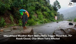 Uttarakhand Weather Alert: Heavy rains trigger flood risk; More than 70 roads closed, Char Dham Yatra affected