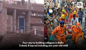 Four-storey building collapses in Delhi: 2 dead, 8 injured including a one-year-old child