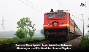 Railways starts Kanwar Mela Special train from Alamnagar to Rishikesh till Aug 10 for pilgrims