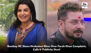 Bombay HC slams Hindustani Bhau over Farah Khan complaint, Calls it ‘Publicity Stunt’
