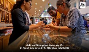Gold and Silver prices dip on July 17; 24-Carat Gold down by Rs130, Silver falls Rs 263