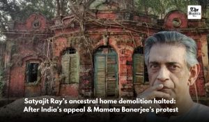 Demolition of Satyajit Ray’s ancestral house in Bangladesh halted amid global outcry