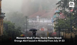 Heavy rain alert again in Himachal from July 21: Rain forecast in 4 districts tomorrow
