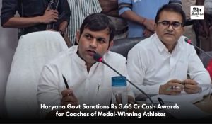 Haryana govt releases Rs 3.66 crore for 31 coaches who trained international medal winners
